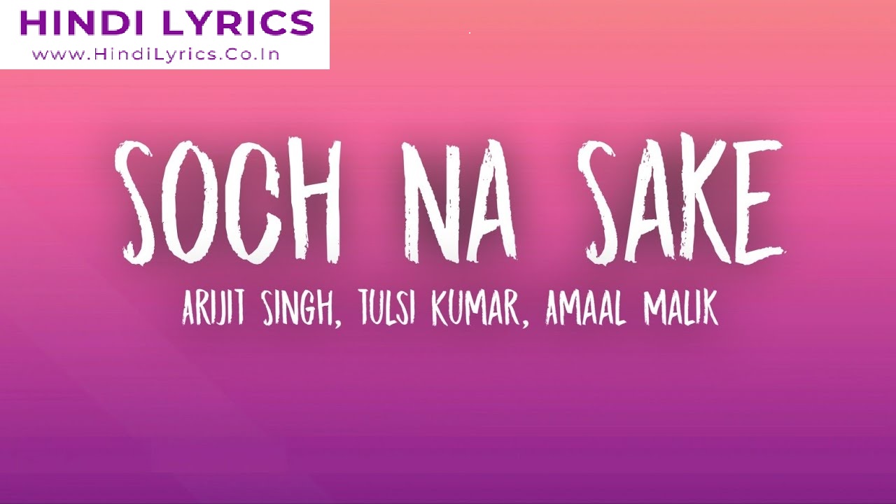 Soch Na Sake Lyrics in Hindi