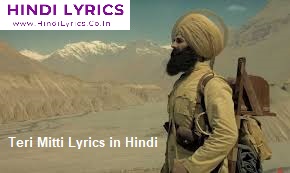 Teri Mitti Lyrics in Hindi