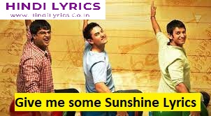 Give me some Sunshine Lyrics