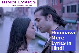 Humnava Mere Lyrics in Hindi