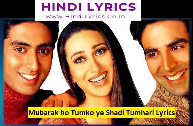 Mubarak ho Tumko ye Shadi Tumhari Lyrics