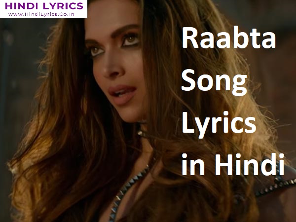 Raabta Song Lyrics in Hindi