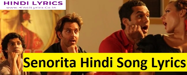 Senorita Hindi Song Lyrics