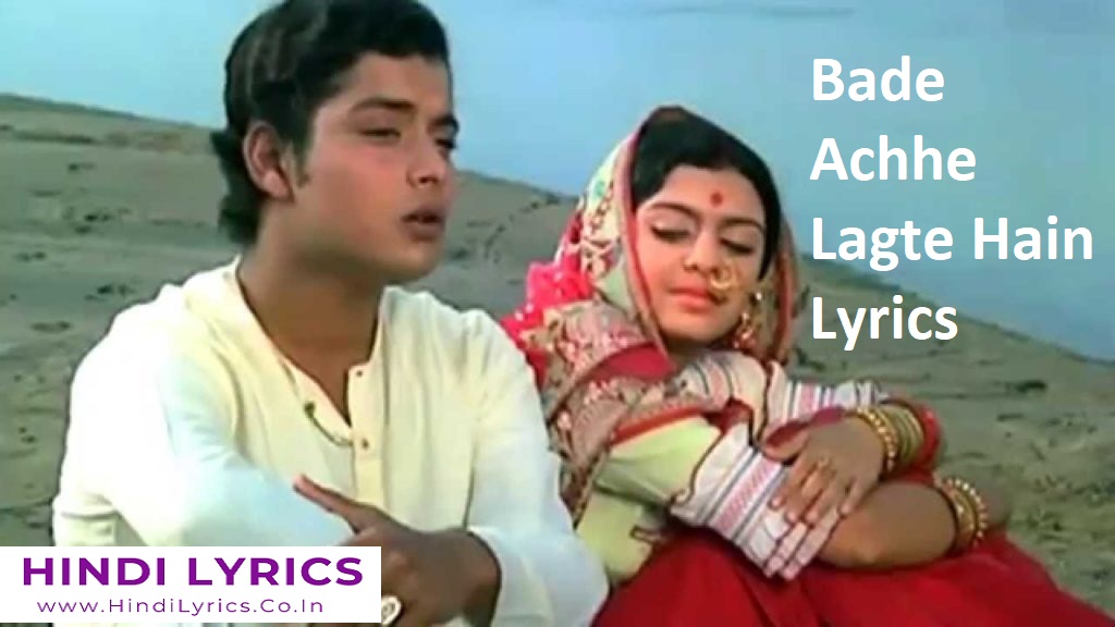 Bade Achhe Lagte Hain Lyrics