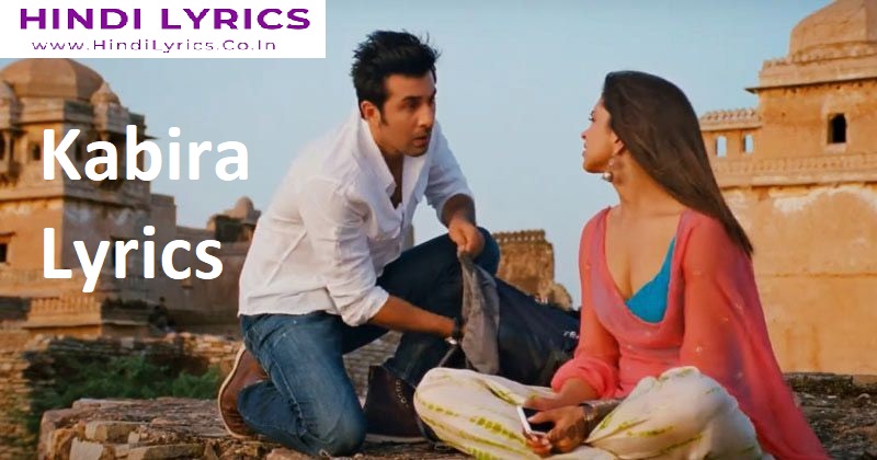 Kabira Lyrics