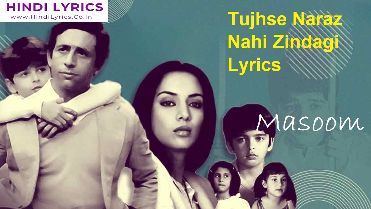 Tujhse Naraz Nahi Zindagi Lyrics